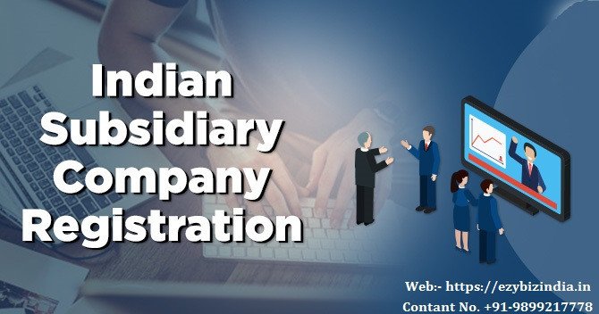 Subsidiary Company Registration in India