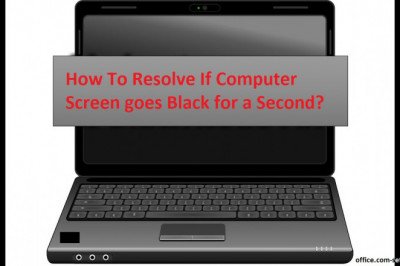 What To Do If Laptop Screen goes Black for a Second?