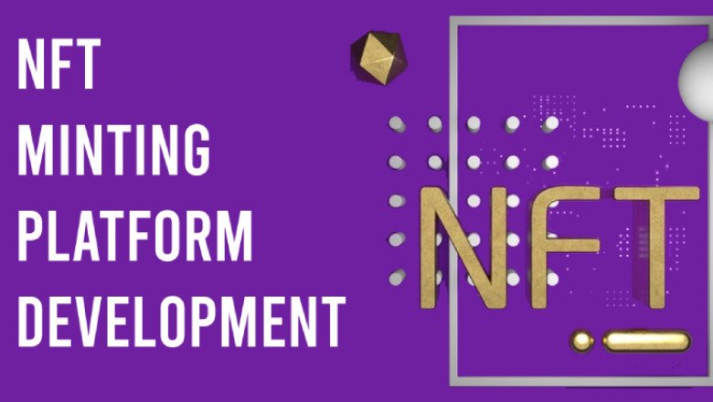 Digitize Assets With The Help Of NFT Minting Platform Development Solutions