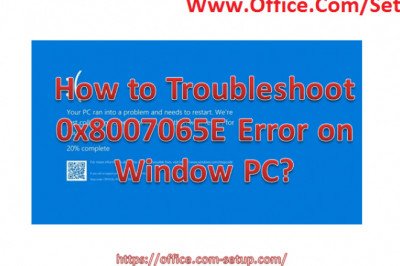 How to Fix 0x8007065E Error on Window PC? Www.Office.Com/Setup
