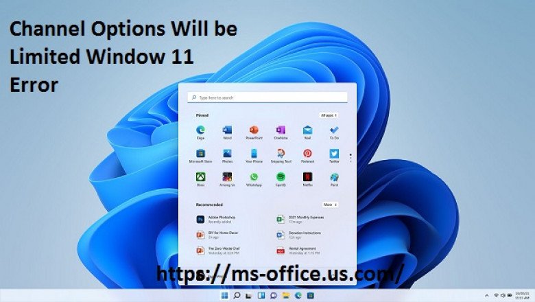 How To Troubleshoot Your Channel Options Will be Limited Window 11 Error? - office.com/setup365