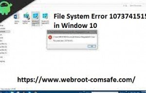 Steps To Troubleshoot File System Error 1073741515 in Window 10 :