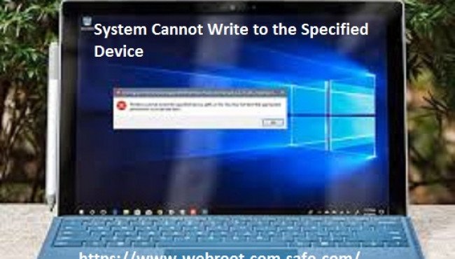 What is the Method To Fix If System Cannot Write To Specified Device?