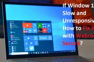 If Window 10 Slow and Unresponsive! How to Resolve? Webroot