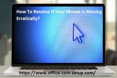 How Do I Resolve If Your Mouse is Moving Erratically?