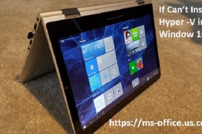 What is the Method To Fix If Can’t Install Hyper-V in Window 10?