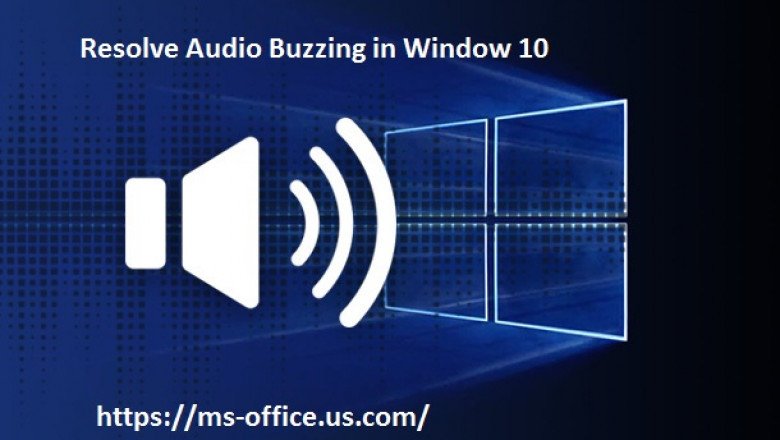 How you can Resolve Audio Buzzing in Window 10?