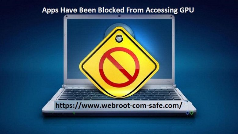 How To Fix If Apps Have Been Blocked From Accessing GPU?