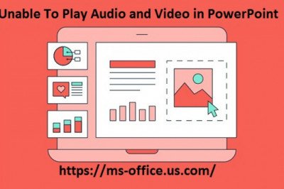 How to Fix If Unable To Play Audio and Video in PowerPoint?