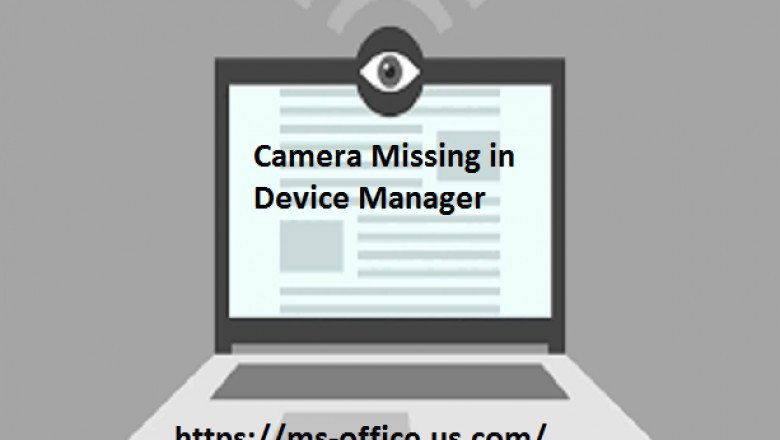 How to Resolve If Camera Missing in Device Manager?