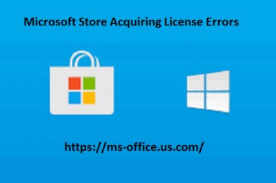 How To Fix If Microsoft Store Acquiring License Errors?