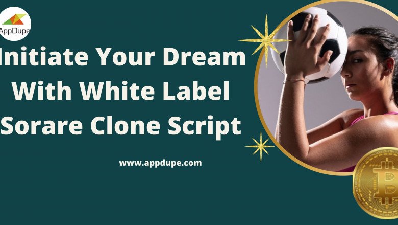Initiate Your Dream With White Label Sorare Clone Script