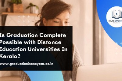 Is Graduation Complete Possible with Distance Education Universities In Kerala?