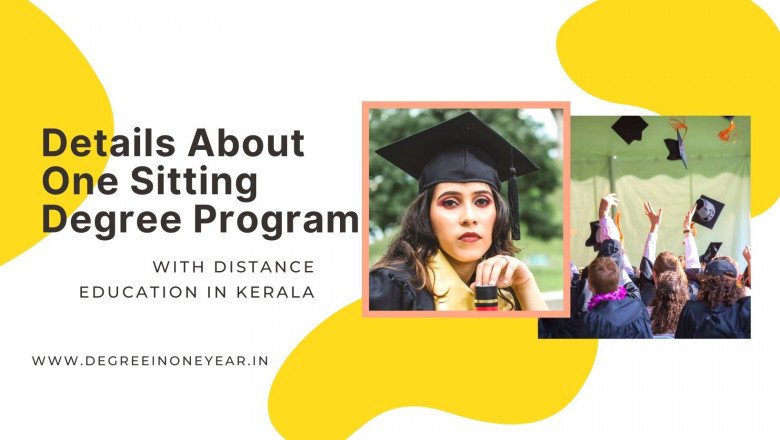 Details About One Sitting Degree Program with Distance Education In Kerala