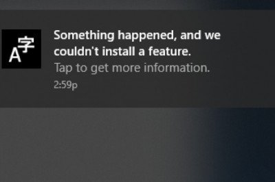 How Do I Fix If Something Happened and Couldn’t Install A Feature: