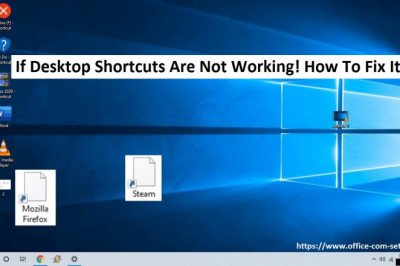How You can Resolve If Desktop Shortcuts Are Not Working?