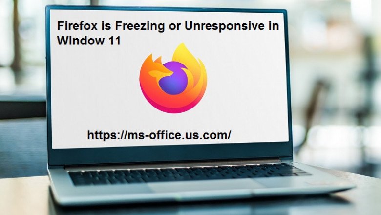 How To Fix If Firefox is Freezing or Unresponsive in Window 11?