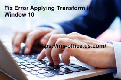 How To Fix Error Applying Transform in Window 10?