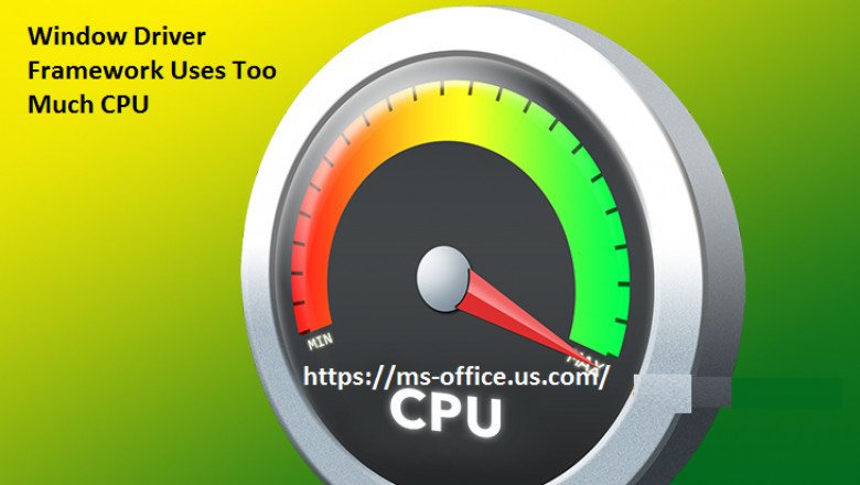How to Resolve If Window Driver Framework Uses Too Much CPU?