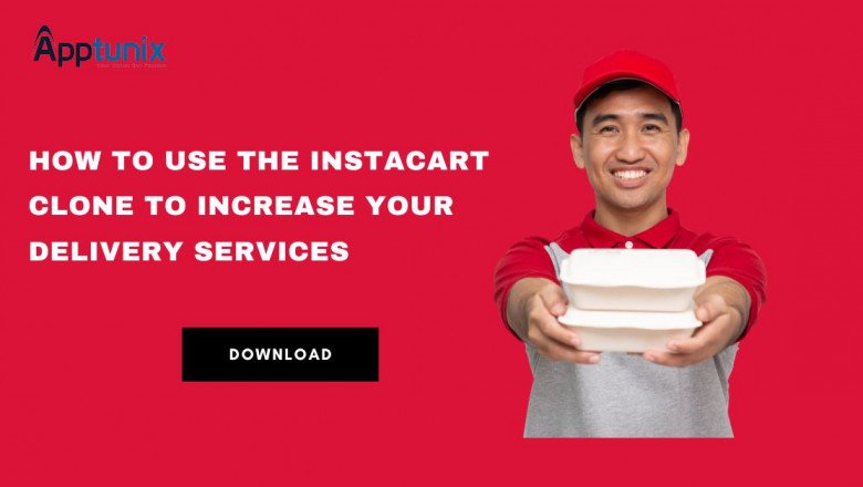 How to Use the InstaCart Clone to Increase Your Delivery Services