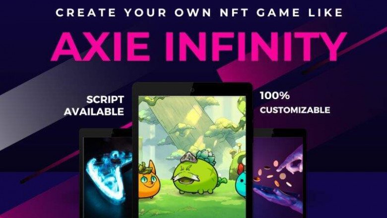 Axie Infinity Clone To Create Your Own NFT Gaming Kingdom