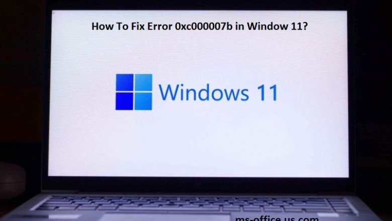 How Do I Fix Error 0xc000007b in Window 11?