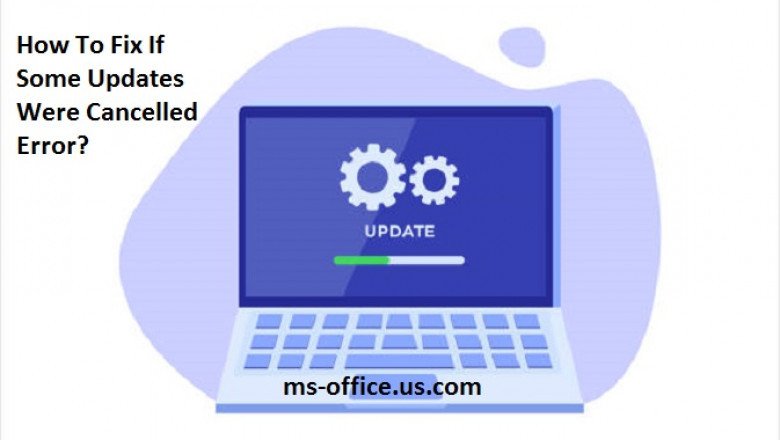 How Do I Fix If Some Updates Were Cancelled Error?