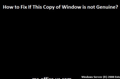 How Can I Fix If This Copy of Window is not Genuine?