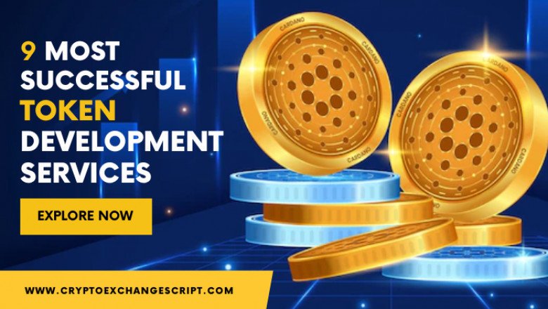 The 9 Most Successful Crypto Token Development Services On Various Blockchain Networks