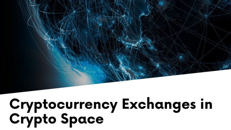 Cryptocurrency Exchanges Are The Dominion In The Crypto Space