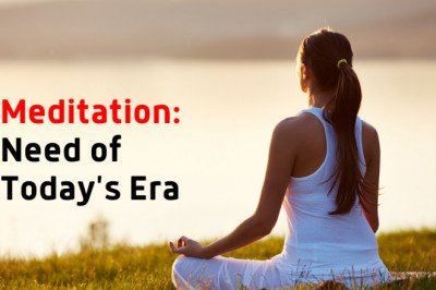 Meditation: Need of Today's Era!!