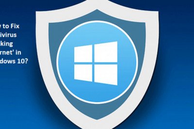 How you can Fix 'Antivirus Blocking Internet' in Windows 10?