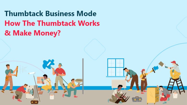 Thumbtack Business Model: How The Thumbtack Works & Make Money? | My ...