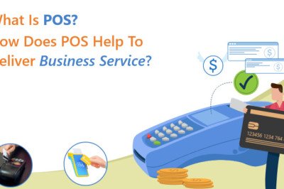 What is POS? How Does POS Help to Deliver Business Service?