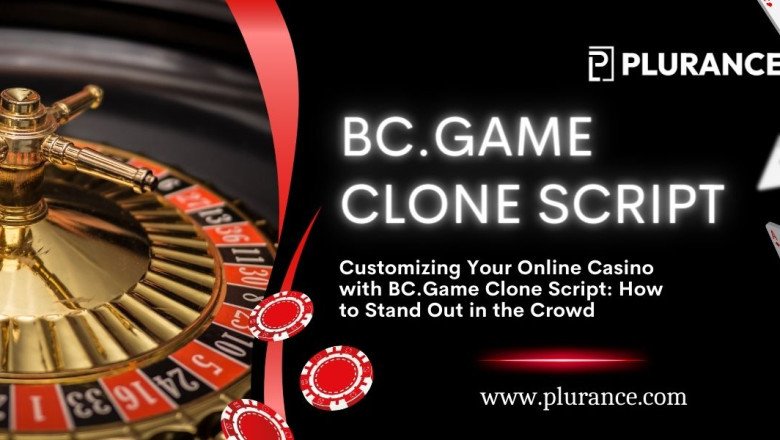 Customizing Your Online Casino with BC.Game Clone Script: How to Stand Out in the Crowd